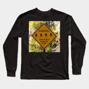 Big foot crossing zone sign Long Sleeve T-Shirt